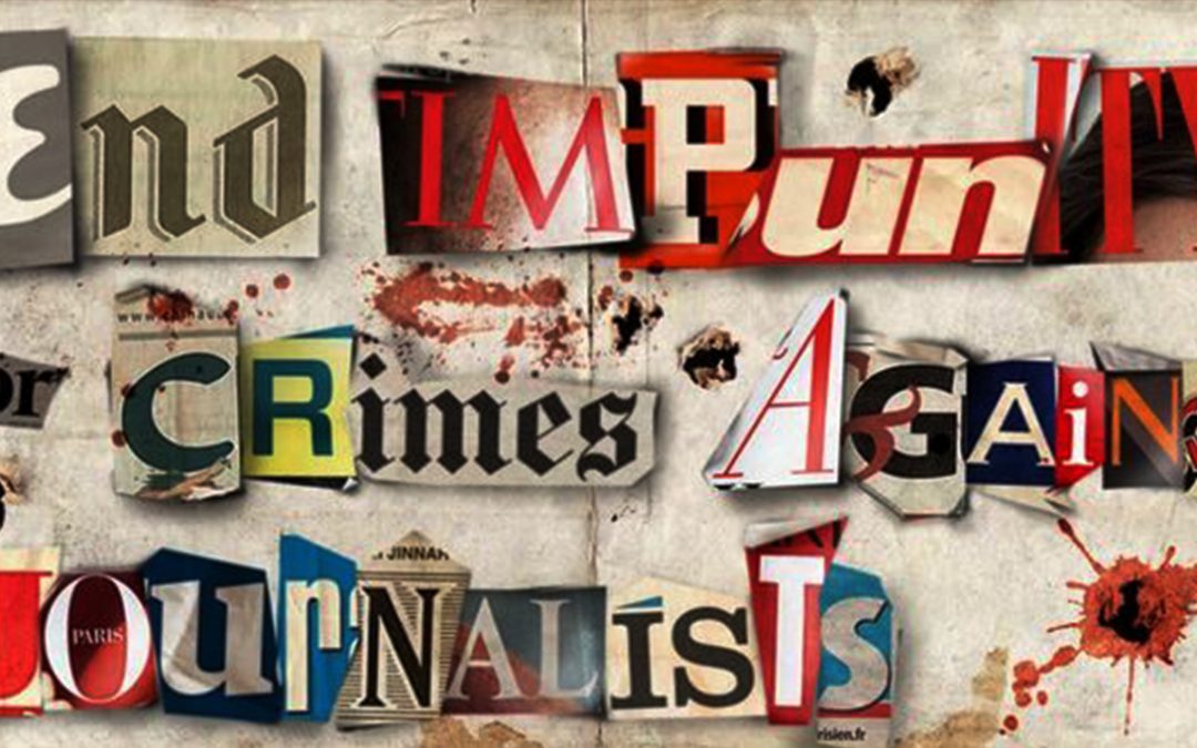 November 2nd, International Day to End Impunity for Crimes Against Journalists