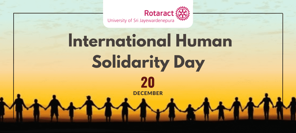 International Human Solidarity Day Official Blog Of Rotaract Club Of University Of Sri