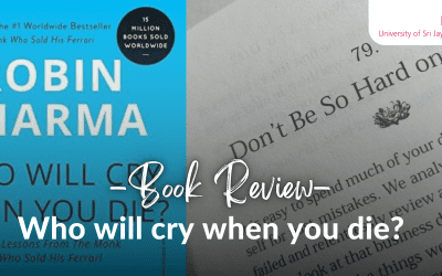 Book Review on ‘’Who will cry when you die?’’ by Robin Sharma