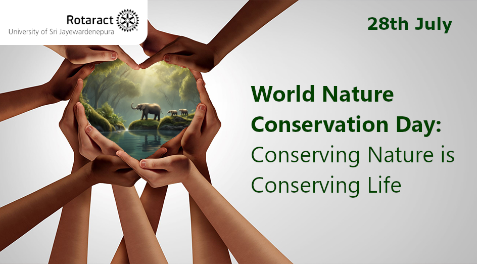 World Nature Conservation Day: Conserving Nature is Conserving Life